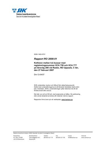 Rapport RO 2008:01 - Statens Haverikommission