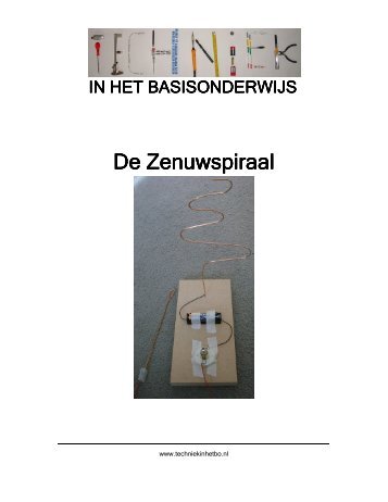 De Zenuwspiraal De Zenuwspiraal - Techniek in het basisonderwijs