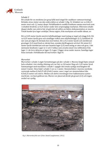 Arkeologisk schaktningsövervakning i samband ... - Gotlands Museum