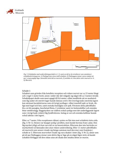 Arkeologisk schaktningsövervakning i samband ... - Gotlands Museum