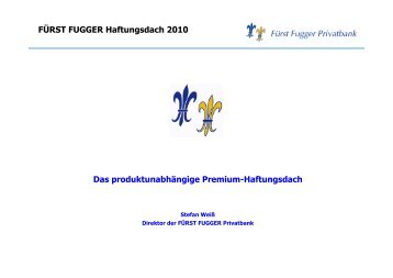 FÜRST FUGGER Haftungsdach 2010 Das produktunabhängige ...