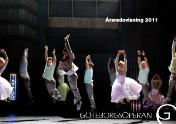 Årsredovisning 2011 - GöteborgsOperan