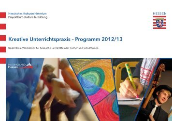 Kreative Unterrichtspraxis - Kulturportal Schule Hessen