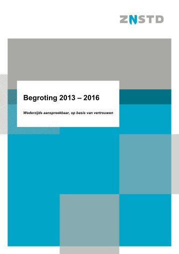 Begroting 2013-2016 - Gemeente Zaanstad