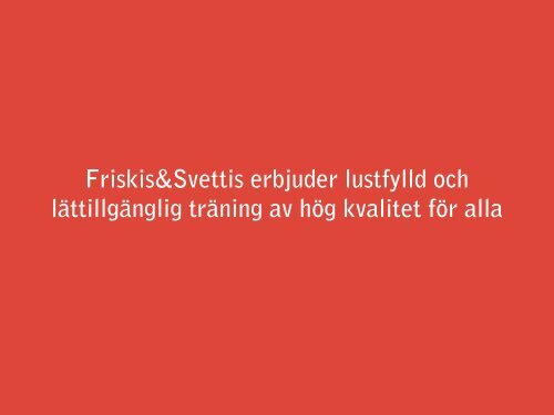 Mål & Strategier - Friskis & Svettis - Friskis&Svettis