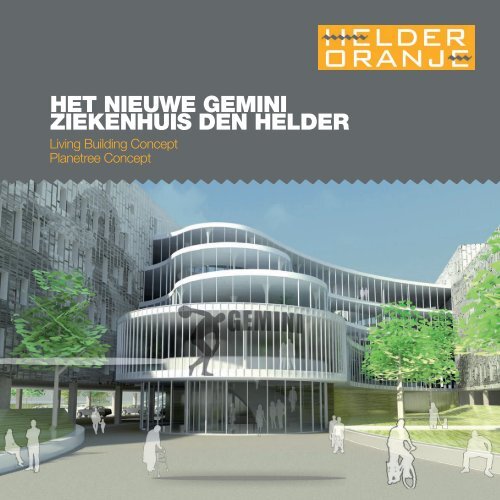 HET NIEUWE GEMINI ZIEKENHUIS DEN HELDER - Helder Oranje