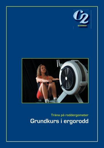 Grundkurs för ergoroddare - Concept2.se