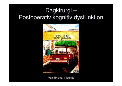 Dagkirurgi – Postoperativ kognitiv dysfunktion