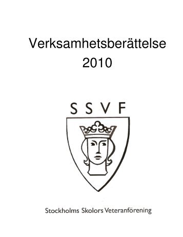 Verksamhetsberättelse 2010 - Stockholms Skolors Veteranförening