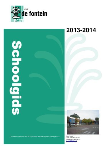 Schoolgids 2013-2014 CBS De Fontein SCOT