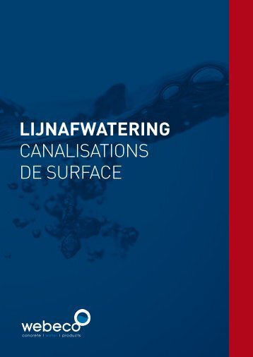 LIJNAFWATERING CANALISATIONS DE SURFACE - Webeco