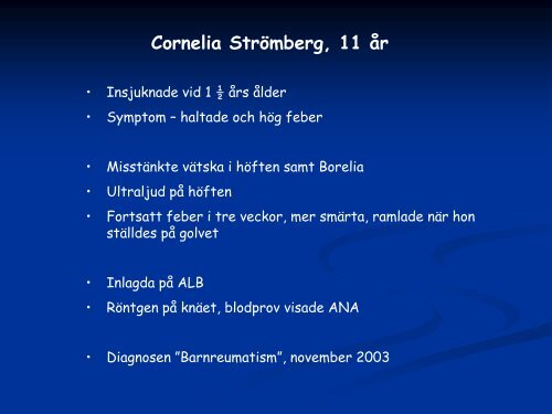Håkan Strömberg: Att växa upp med en reumatisk ... - Dagens Medicin