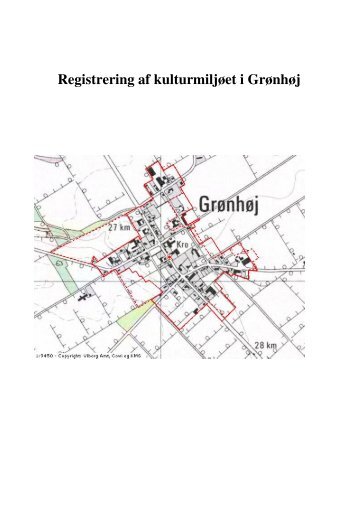 Registrering af kulturmiljøet i Grønhøj - Viborg Stiftsmuseum