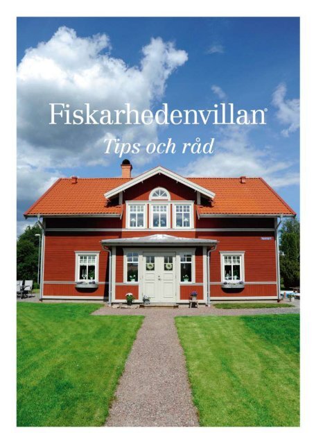 Fiskarhedenvillan totalkostnad Fiskarhedenvillan totalkostnad