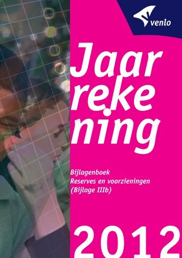 Jaarrekening 2012 Bijlagenboek Reserves en ... - Gemeente Venlo