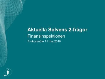 Aktuella Solvens 2-frågor - Finansinspektionen