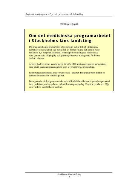 Regionalt vårdprogram: trycksår, prevention och behandling.