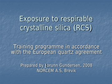 Exposure to respirable crystalline silica (RCS) - Norsk Industri