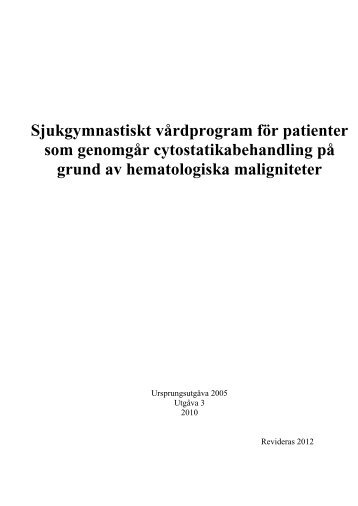 Sjukgymnastiskt vårdprogram för hematologpatienter under ...
