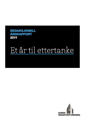 Redaksjonell Årsrapport 2011 - Norsk Redaktørforening