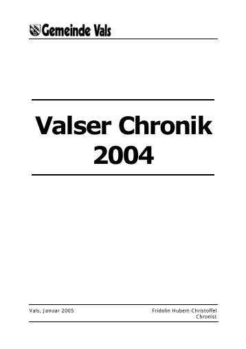 Vals, Januar 2005 Fridolin Hubert-Christoffel Chronist