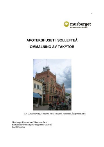 apotekshuset i sollefteå ommålning av takytor - Murberget ...