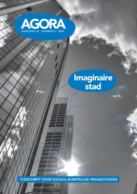 AGORA 2008-4 Imaginaire Stad - AGORA Magazine
