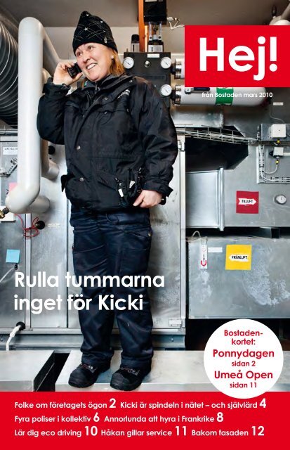 Rulla tummarna inget för Kicki - Bostaden i Umeå