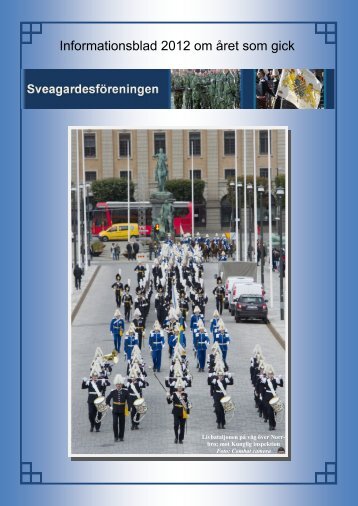 Informationsblad 2012 om året som gick - Sveagardesföreningen