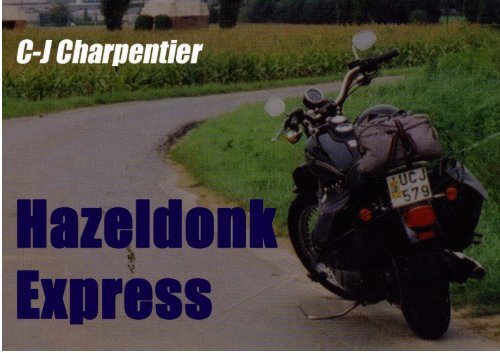 Hazeldonk Express - triptyk från västlig utkant - Läs en bok