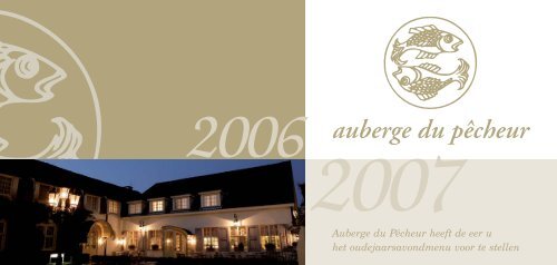 Auberge du Pêcheur heeft de eer u het oudejaarsavondmenu voor ...