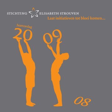 Jaarverslag 2009 - Stichting Elisabeth Strouven