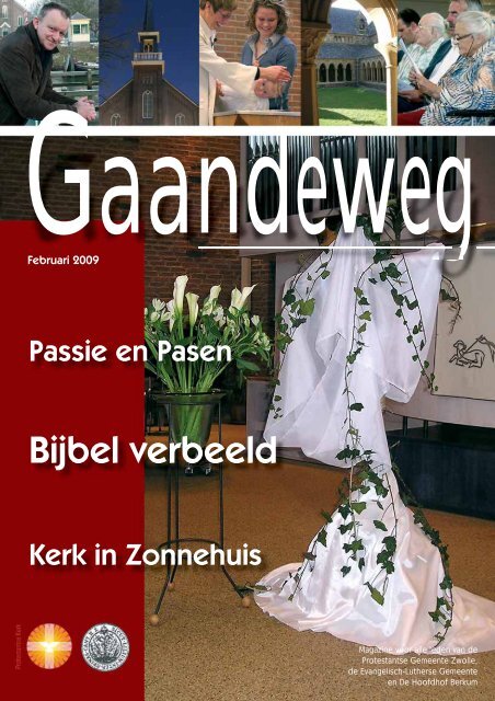 Gaandeweg februari 2009 - Protestantse Gemeente Zwolle