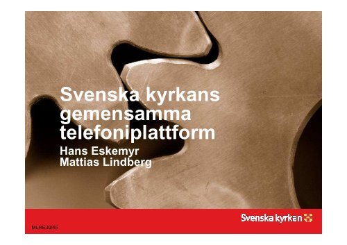 Svenska kyrkans gemensamma telefoniplattform gemensamma ...