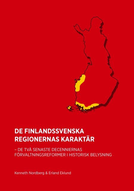 DE FINLANDSSVENSKA REGIONERNAS KARAKTÄR - Kunnat.net