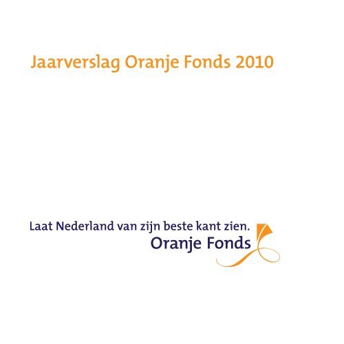 Jaarverslag Oranje Fonds 2010