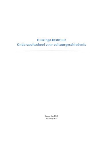 Jaarverslag 2012 - Huizinga Instituut