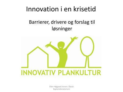 Barrierer, drivere og forslag til løsninger - Dansk Byplanlaboratorium