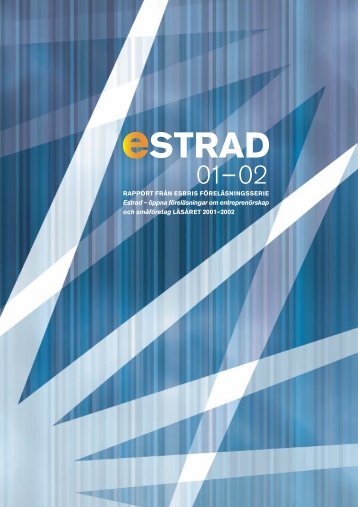 Estrad – öppna föreläsningar om entreprenörskap och ... - Esbri