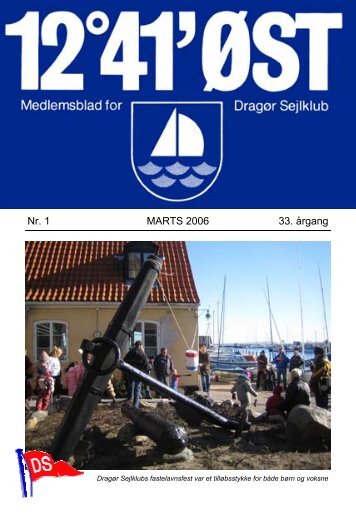 Nr. 1 MARTS 2006 33. årgang - Dragør Sejlklub