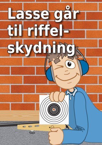 Lasse går til riffel- skydning