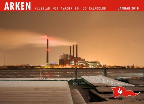 arken klubblad for amager ro- og kajakklub januar 2010