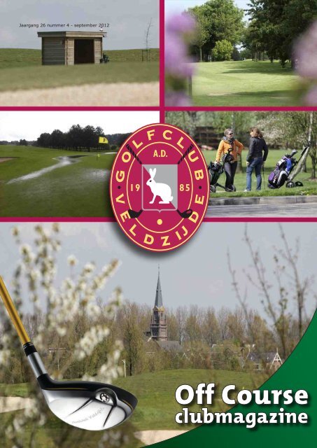 Jaargang 26 nummer 4 - september 2012 - Golfclub Veldzijde