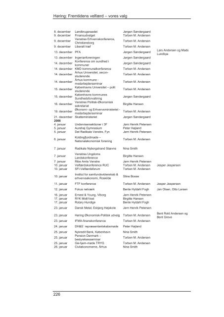 Kapitel 4 Velfærdskommissionens virke 2004-2005 - Finansministeriet