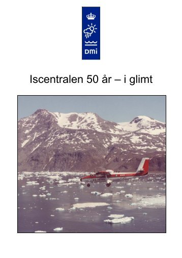 Iscentralen 50 år – i glimt - Ocean DMI