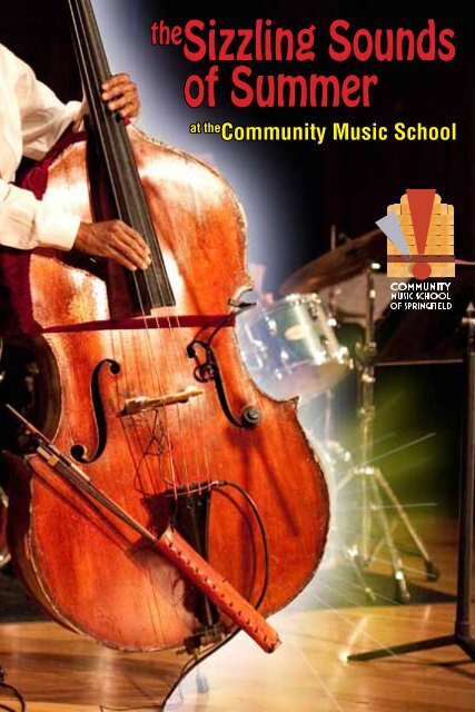 theSizzling Sounds of Summer - Community Music School of ...