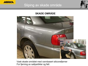 Sliping av skade område - Lakkrekvisita AS