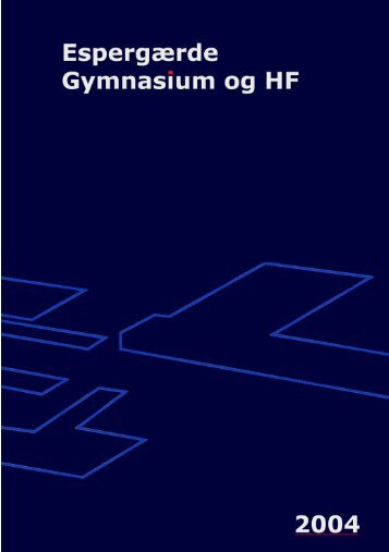 Se årsskriftet 2004 - Espergærde Gymnasium og HF