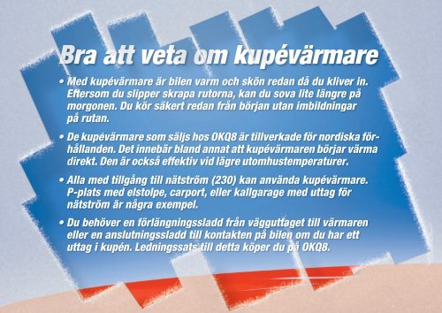 Kupevarmare Okq8 (från OKQ8, Kupevärmare Dessa, kupevärmare från, kupevärmare från OKQ8) Kupevarmare Okq8