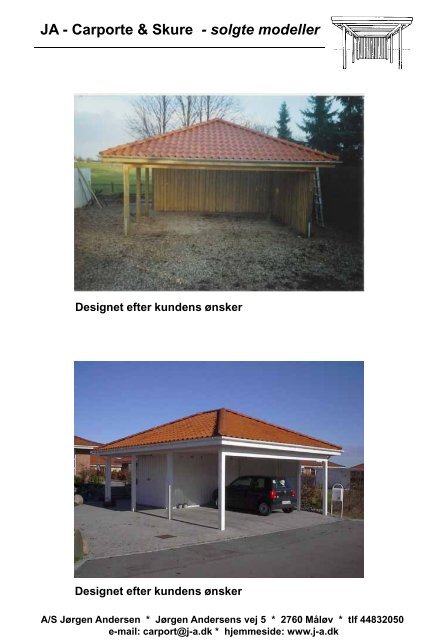 JA - Carporte & Skure - solgte modeller - JA Carporte og skure